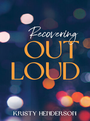 cover image of Recovering Out Loud